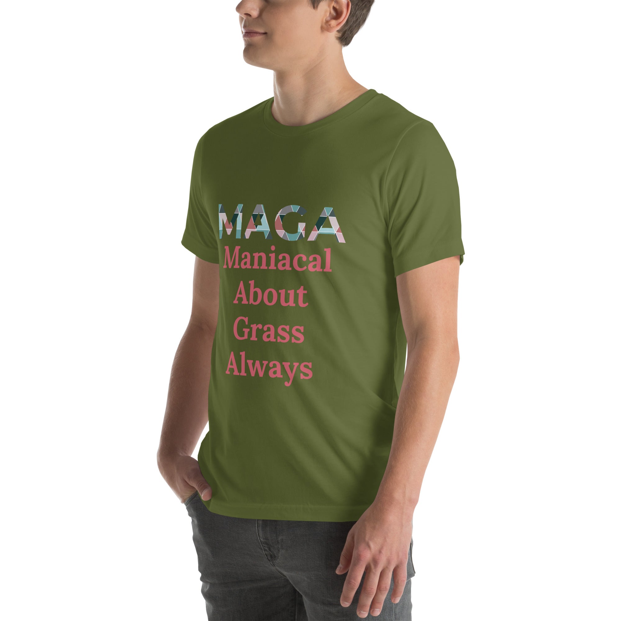 Maniacal About Grass Always - Tshirt