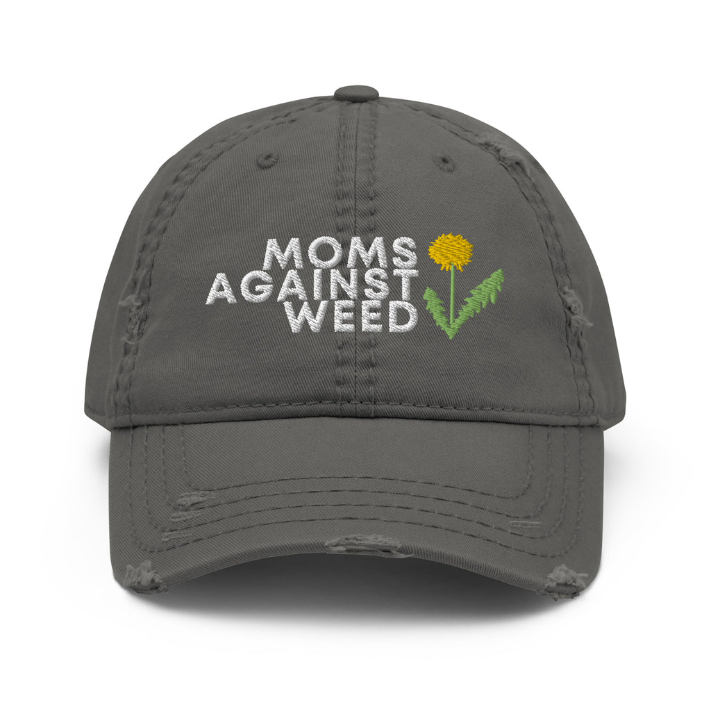 Moms Against Weed Distressed Dad Hat