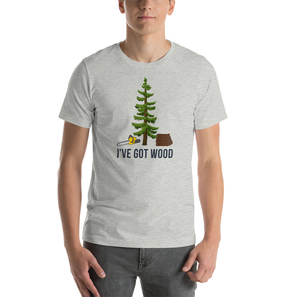 Got Wood Short-Sleeve Unisex T-Shirt