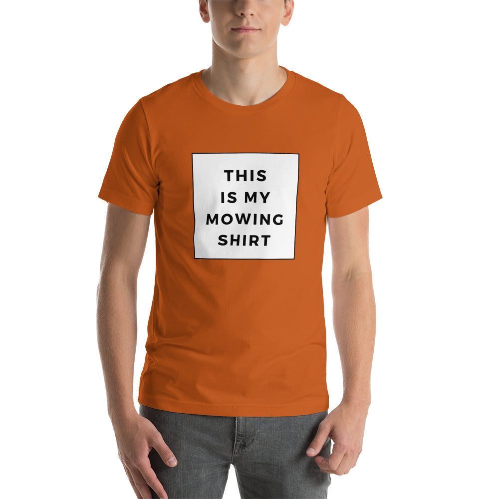 Mowing Shirt Short-Sleeve Unisex T-Shirt