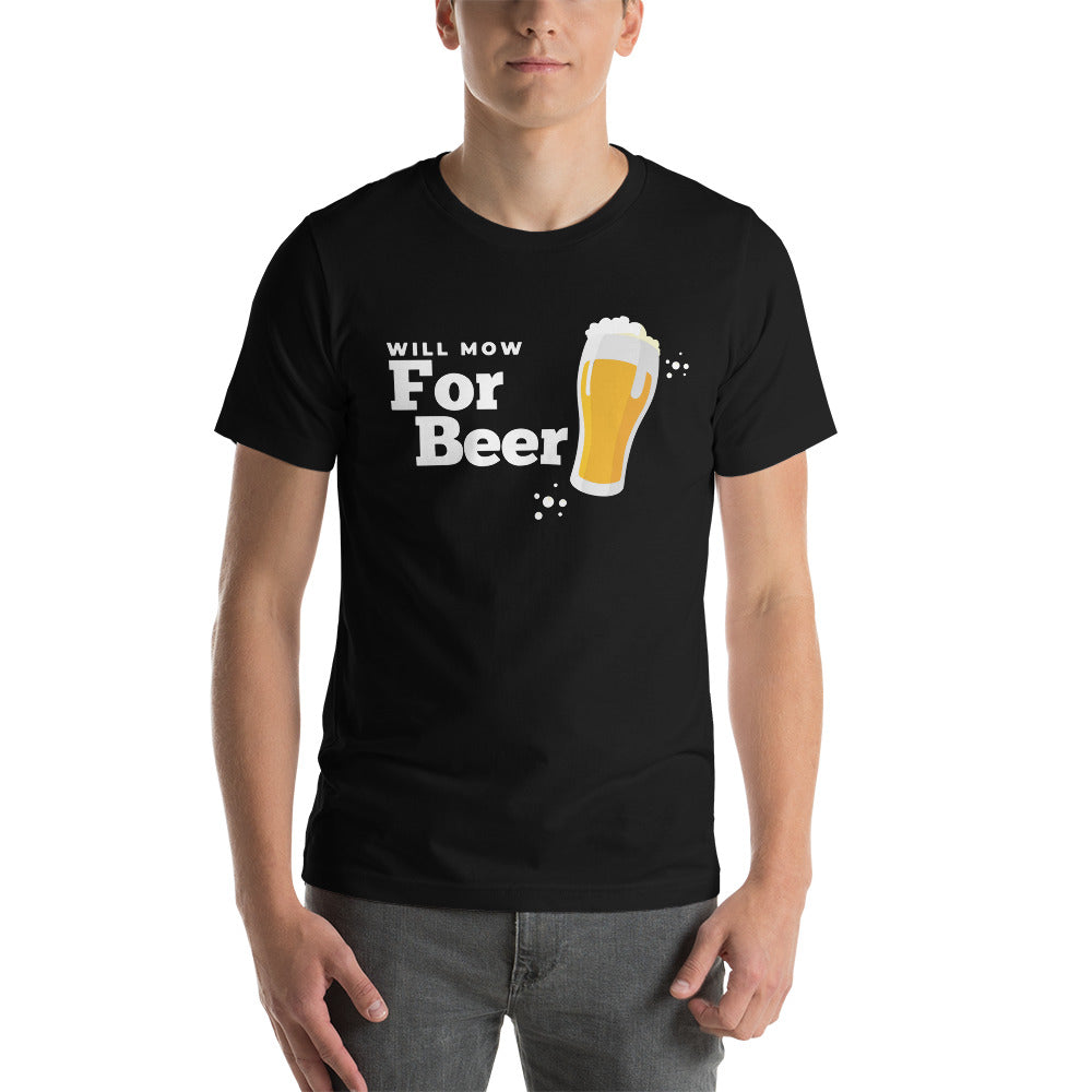 Will Mow for Beer Short-Sleeve Unisex T-Shirt