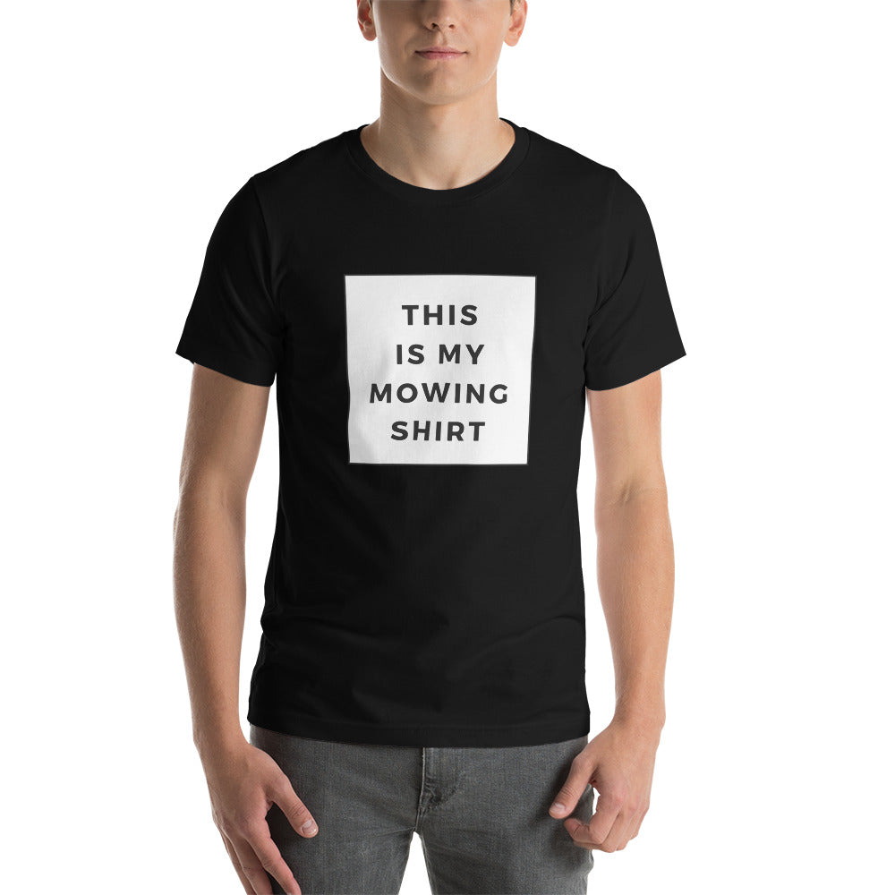 Mowing Shirt Short-Sleeve Unisex T-Shirt