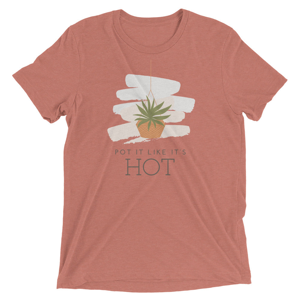 Pot it Like It's Hot Short Sleeve T-Shirt